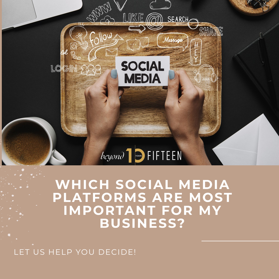 Which Social Media Platforms Are Most Important for My Business?
