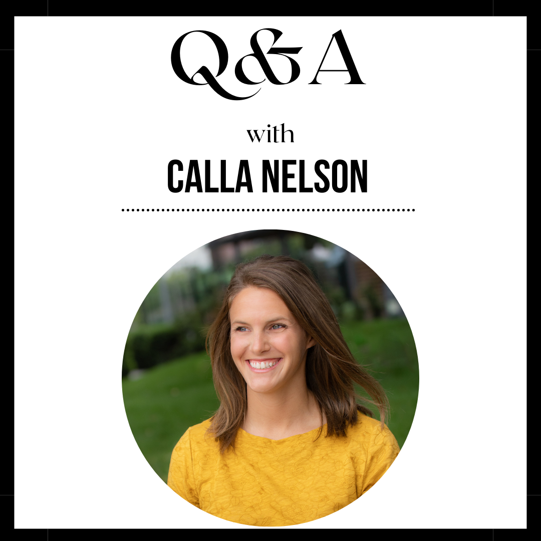 Q&A with Calla Nelson