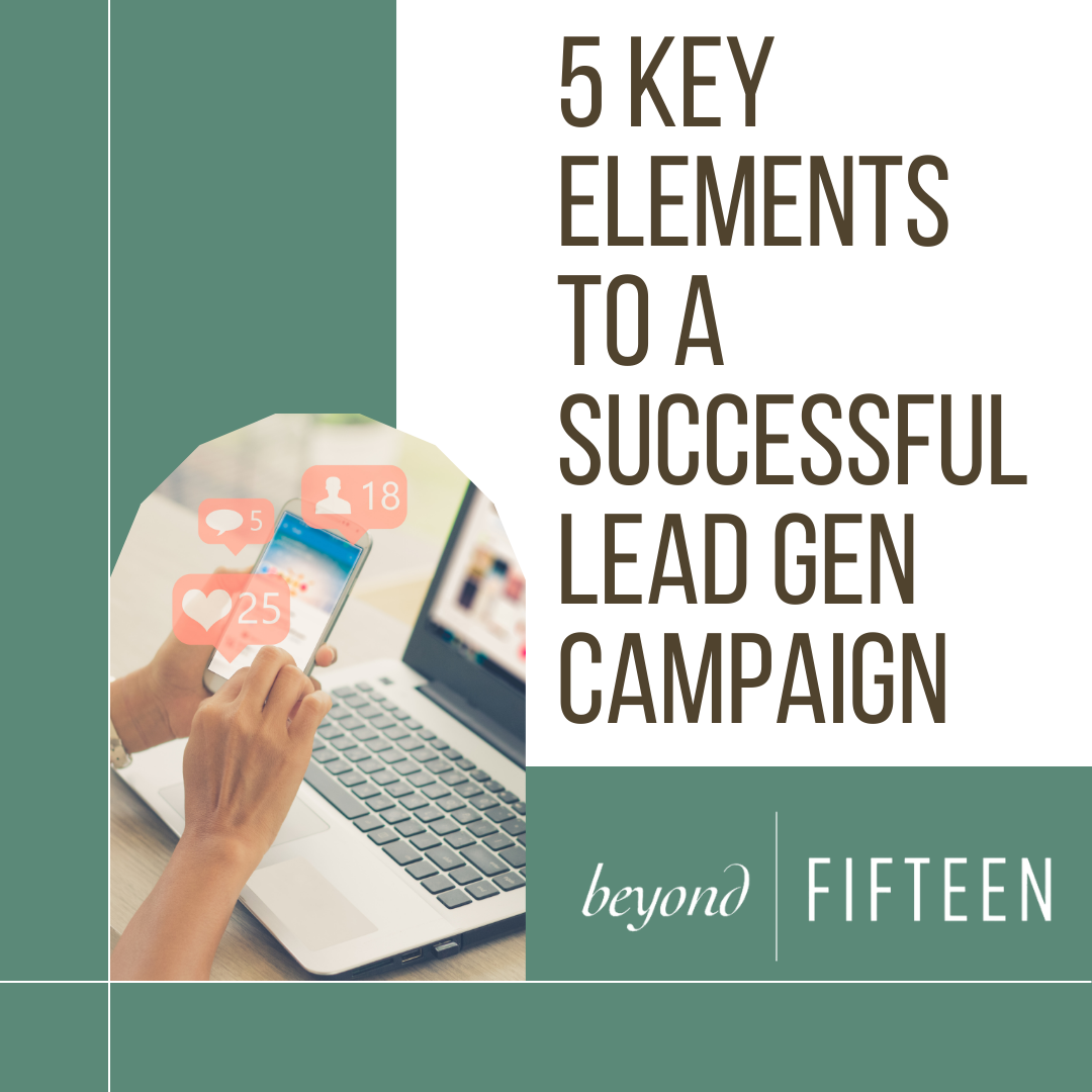 Five Key Elements to a Successful Lead Generation Campaign