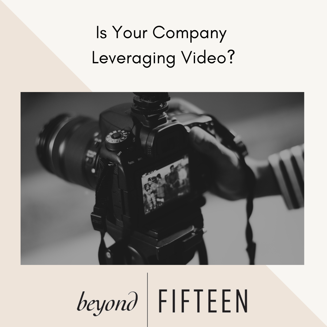 Is Your Company Leveraging Video?