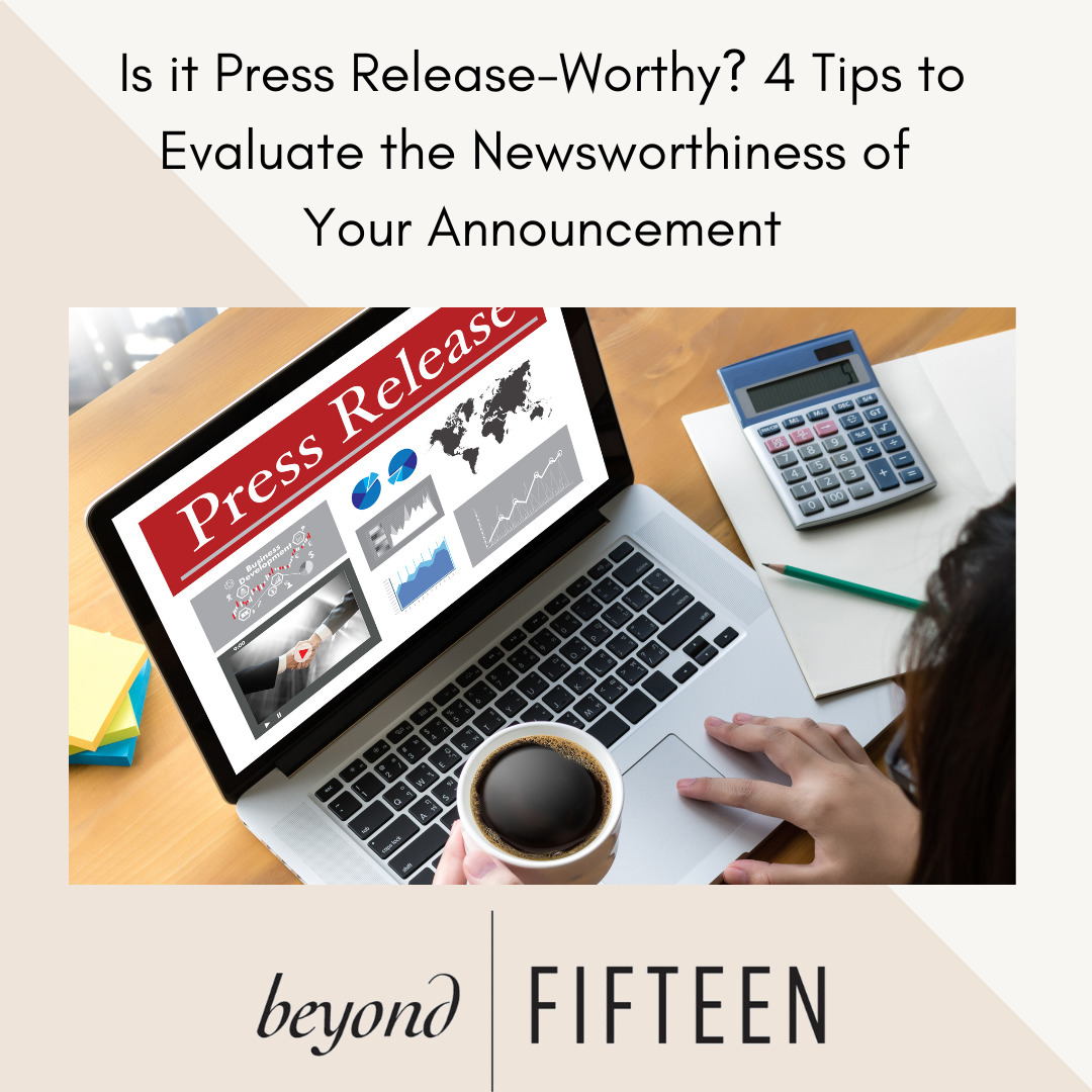 Tips to Evaluate the Newsworthiness of Your Announcement