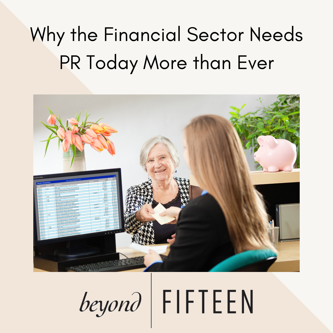 Why the Financial Sector Needs PR Today More Than Ever