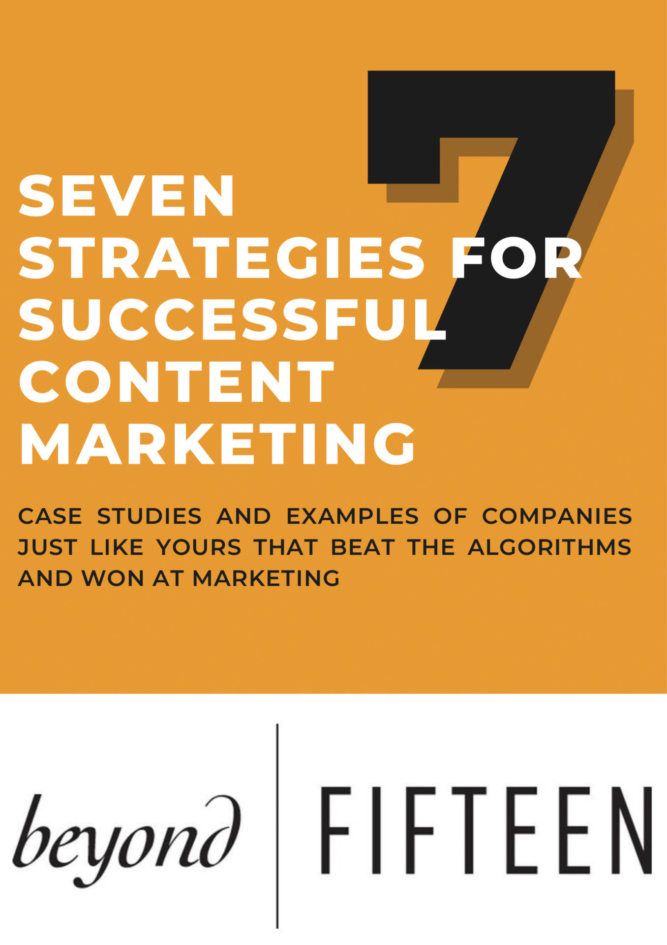 Seven Strategies for Successful Content Marketing - Beyond Fifteen e-book-01