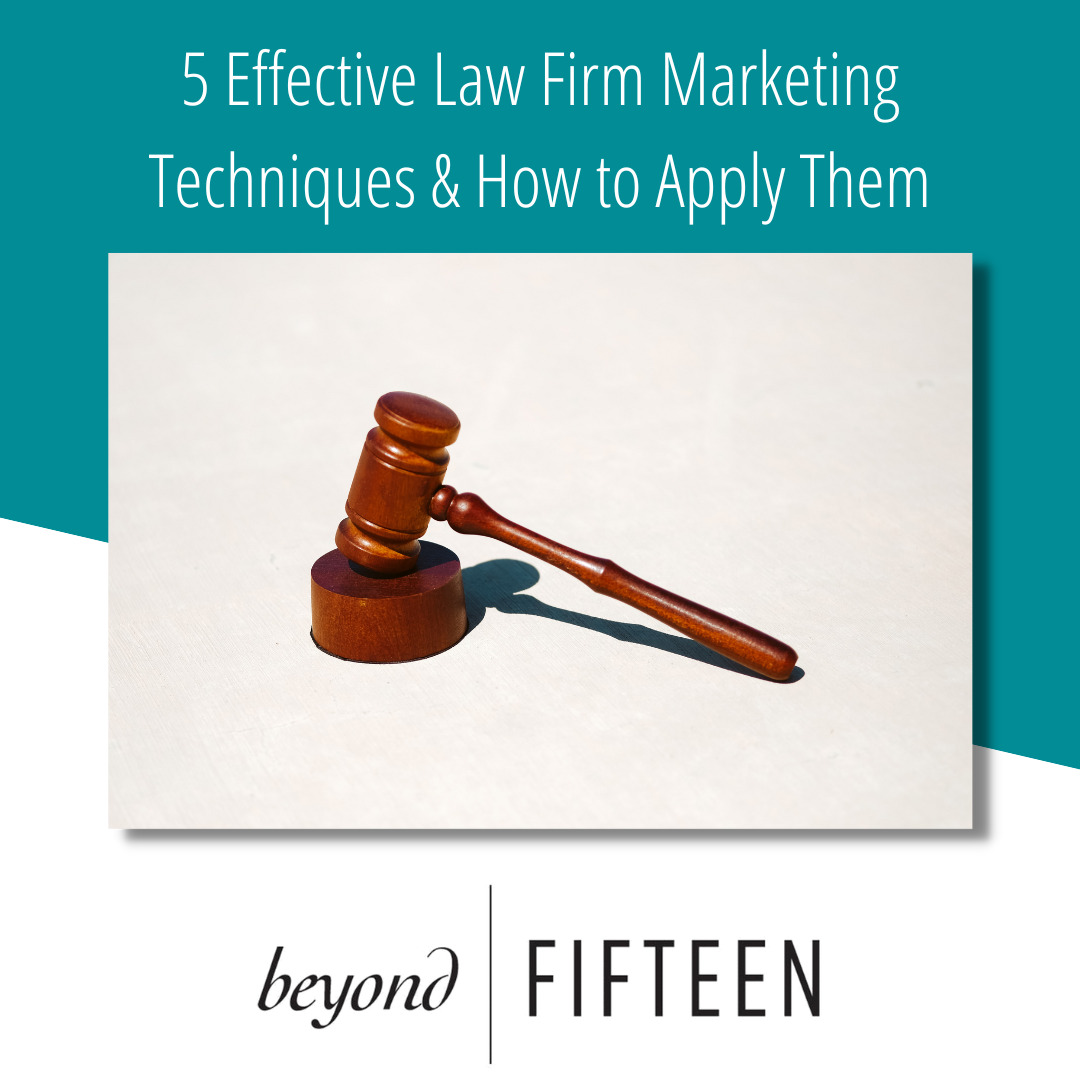 5 Effective Law Firm Marketing Techniques