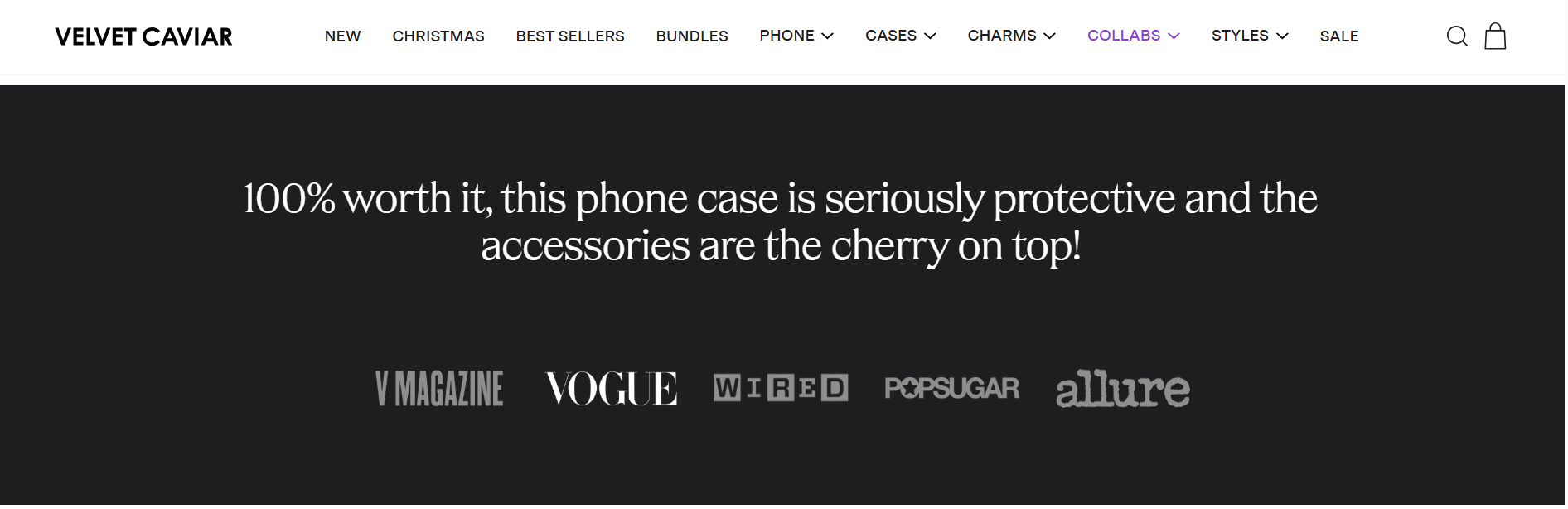Cell phone case brand, Velvet Caviar's "as seen in" section of their website highlighting logos of high-authority press mentions is a form of social proof